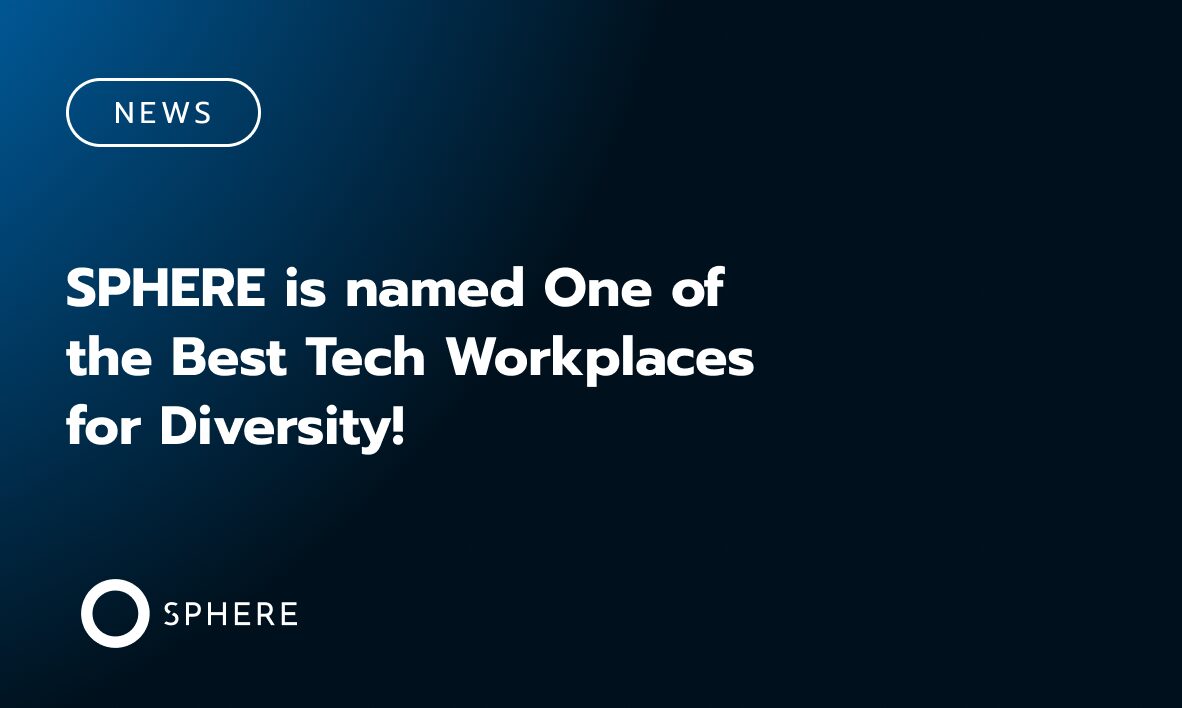 SPHERE is named One of the Best Tech Workplaces for Diversity! - SPHERE